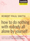 How to Do Nothing with Nobody (MP3)